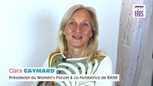 Vidéo : Clara Gaymard, présidente du Women’s Forum