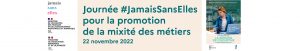 2e édition de la Journée nationale #JamaisSansElles pour la promotion de la mixité des métiers